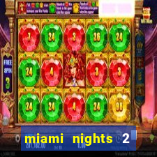 miami nights 2 java pt-br 320x240